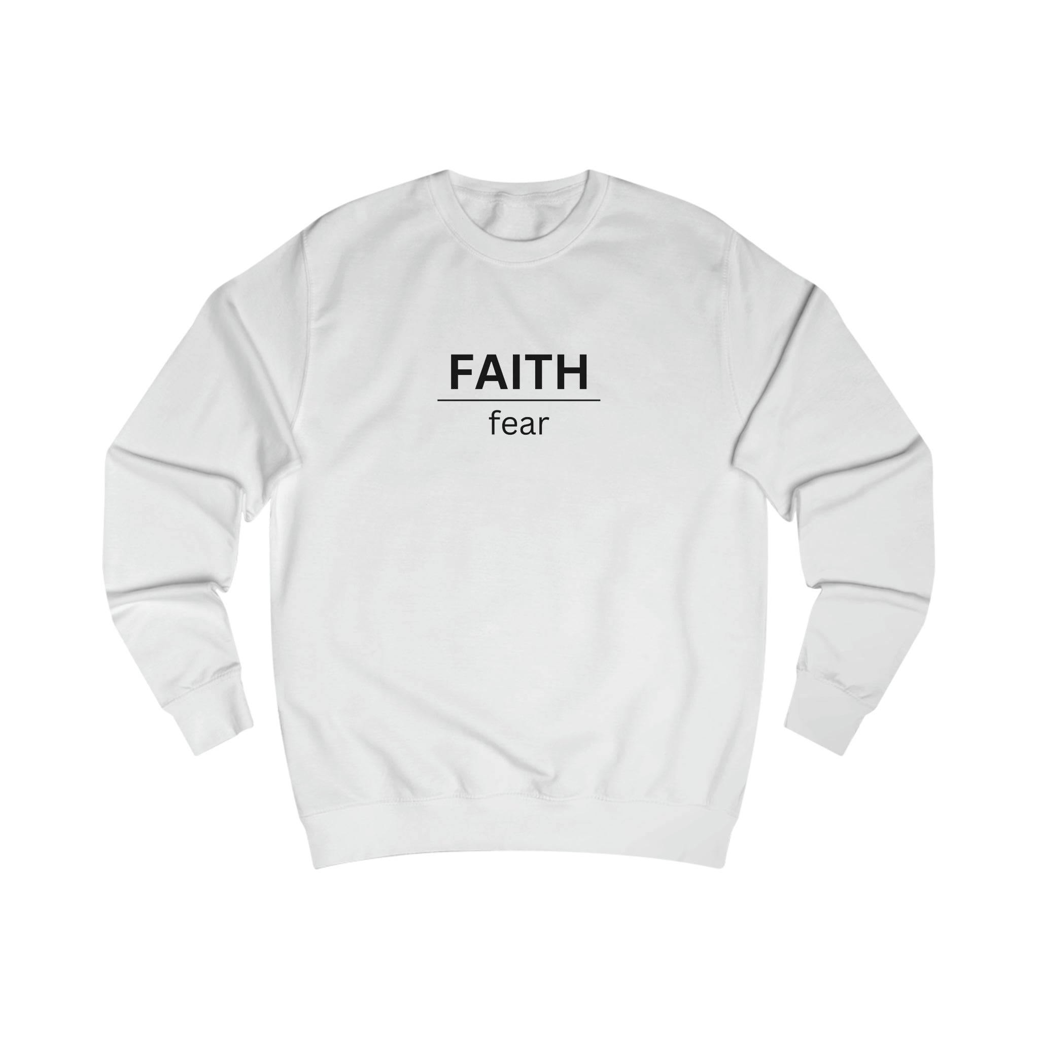 Faith over fear Sweatshirt