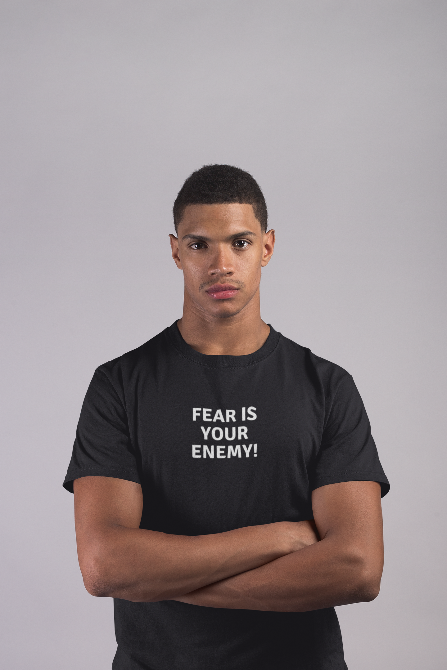 Fear Is Your Enemy!