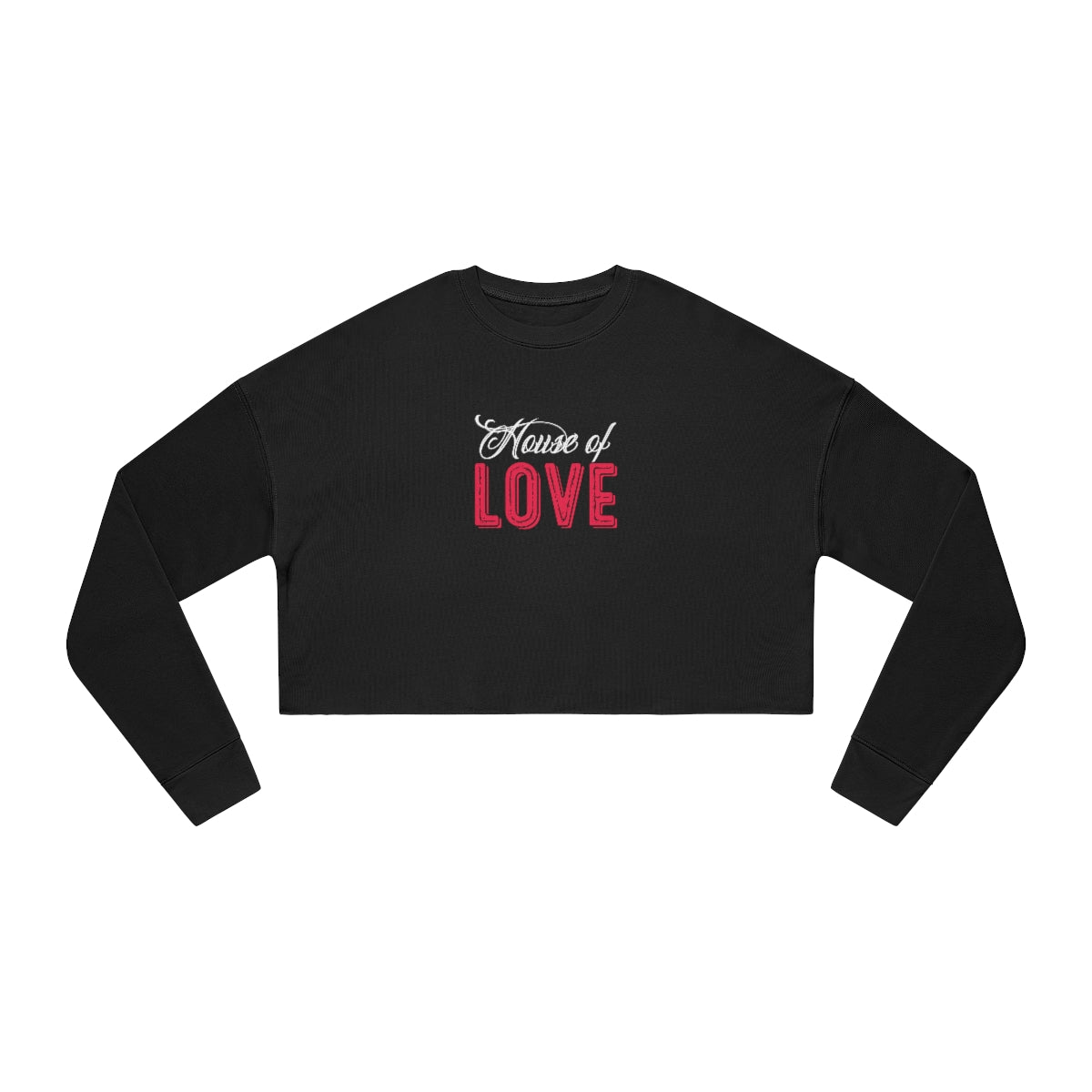 House of Love-Women's Cropped Sweatshirt