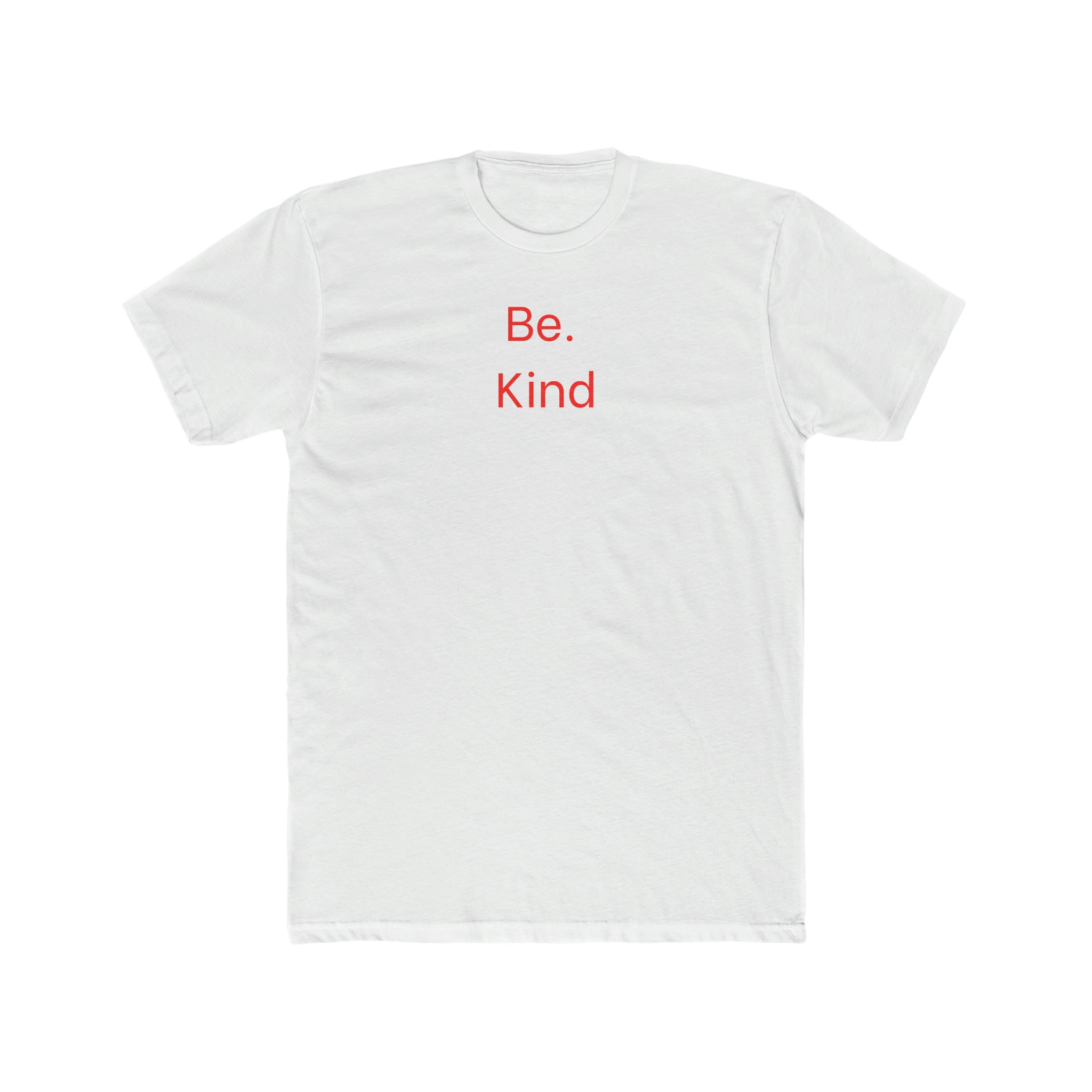 Be. Kind