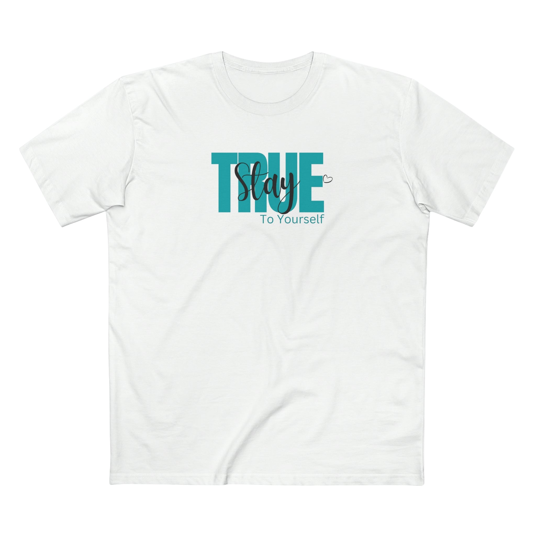 Stay True To Yourself Unisex Tee