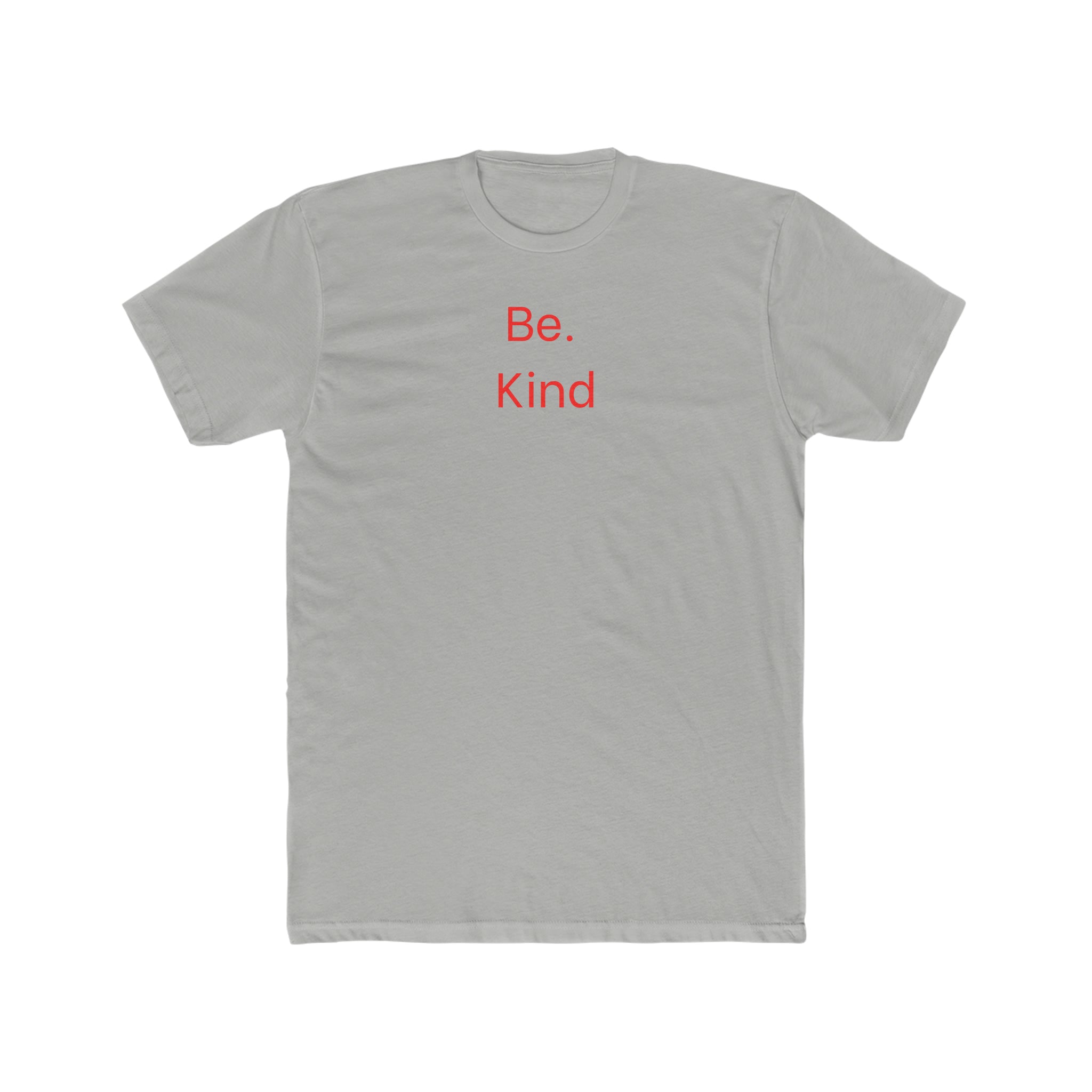 Be. Kind