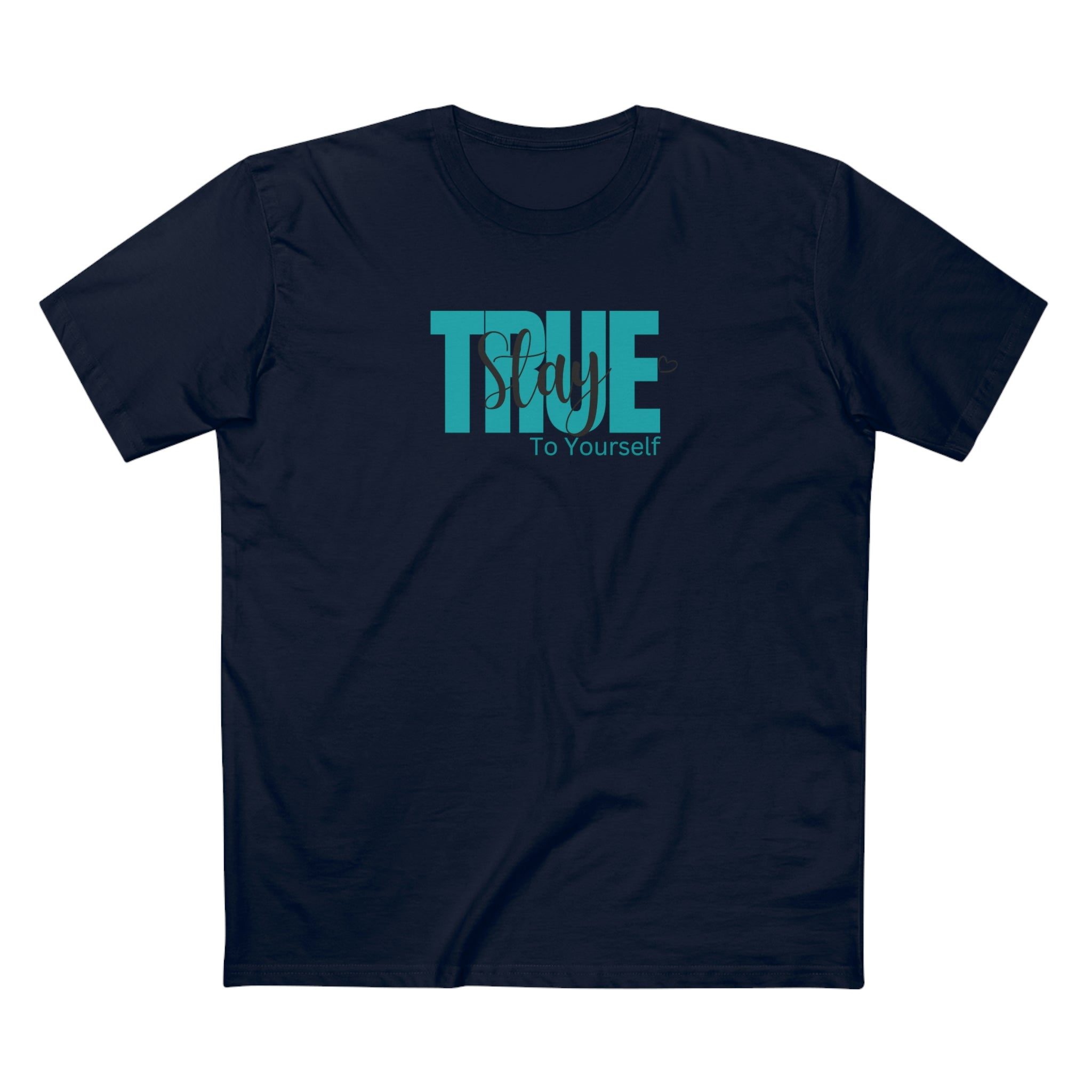 Stay True To Yourself Unisex Tee