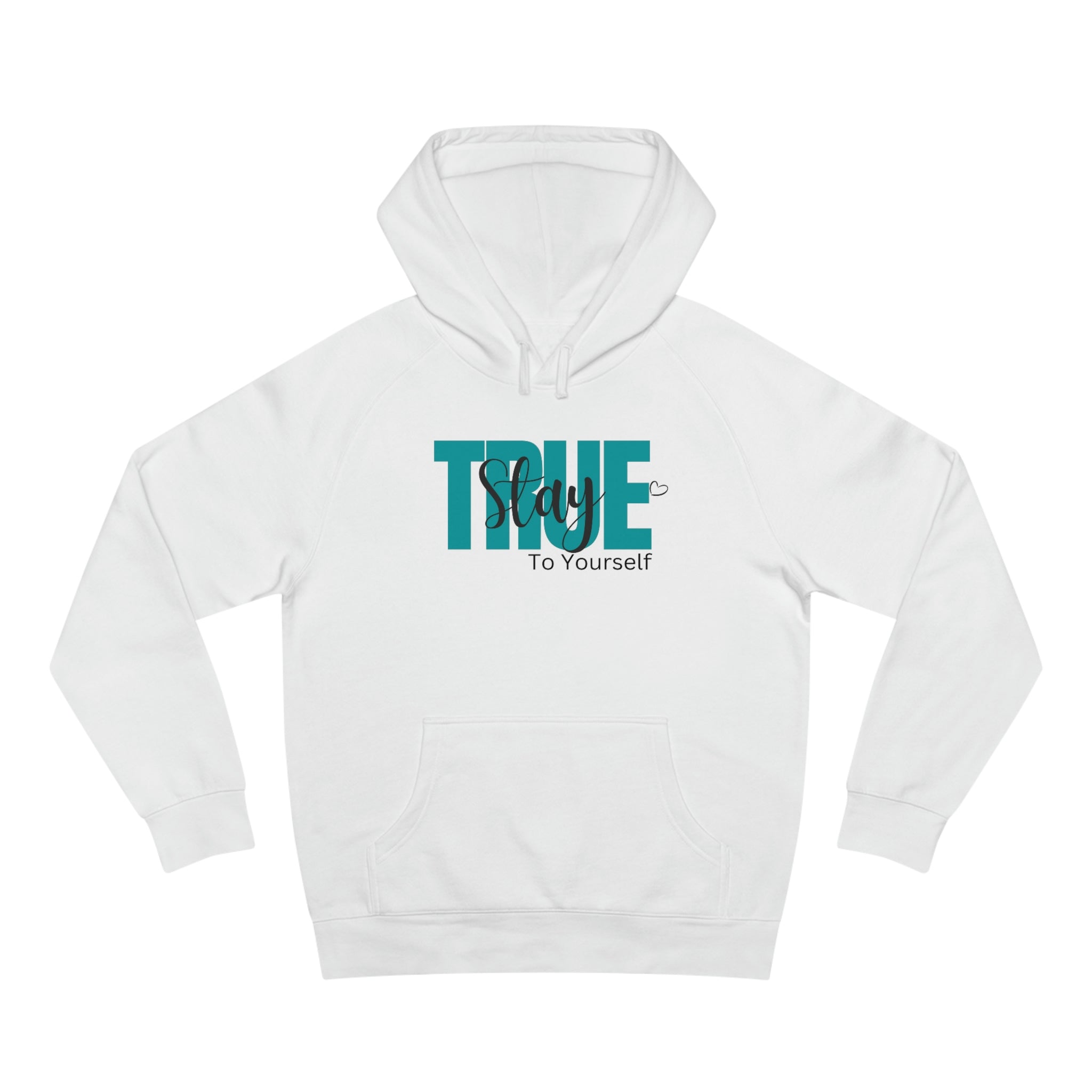 Stay True To Yourself (Premium Hoodie)