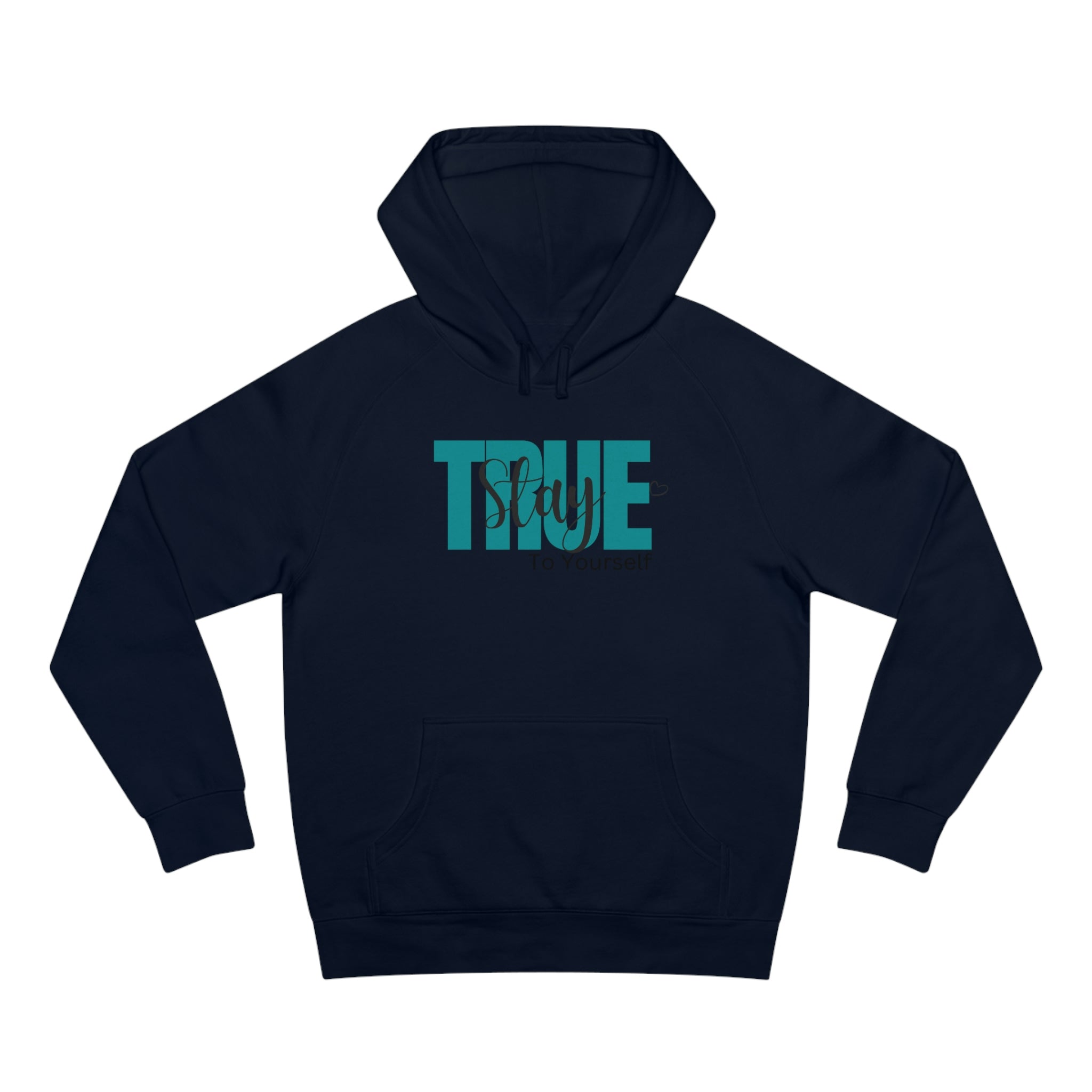 Stay True To Yourself (Premium Hoodie)